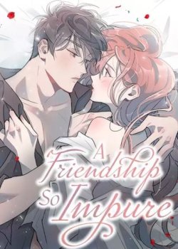A Friendship So Impure